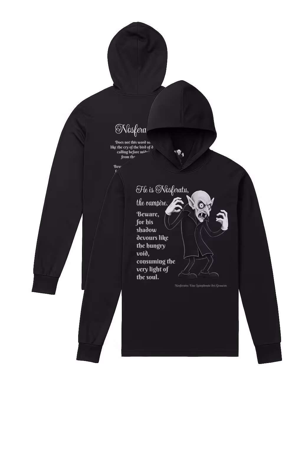 Nosferatu Vampire Quote Shirt – Classic Horror Silent Film Gothic Tee Hooded Long Sleeve Tee